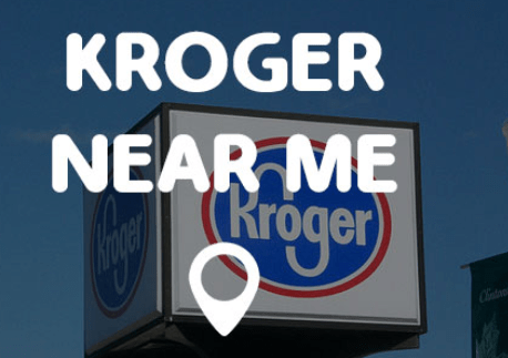 Kroger Near Me - Kroger near me Location - Hour