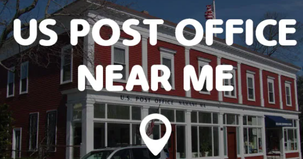 Post Office Near Me - US Post Office Near Me Hour