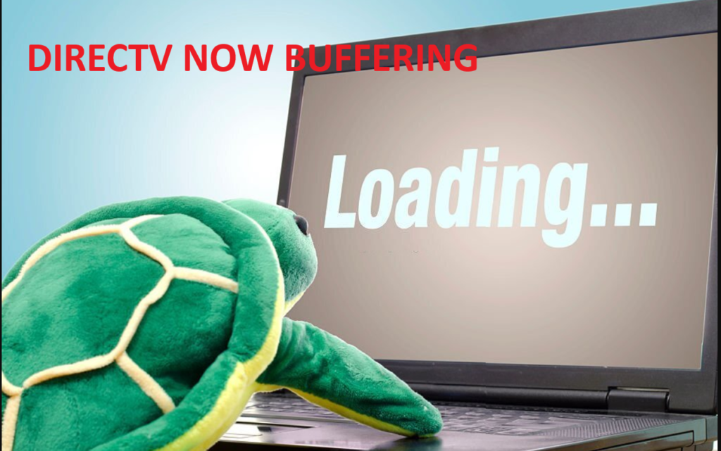DirecTV Now Keeps Buffering