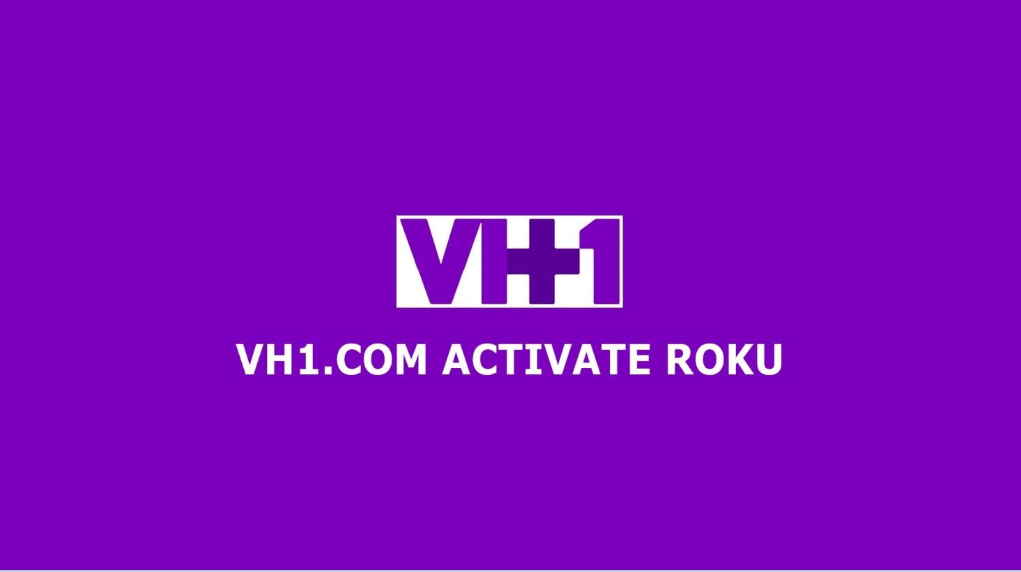 Vh1.com/activate